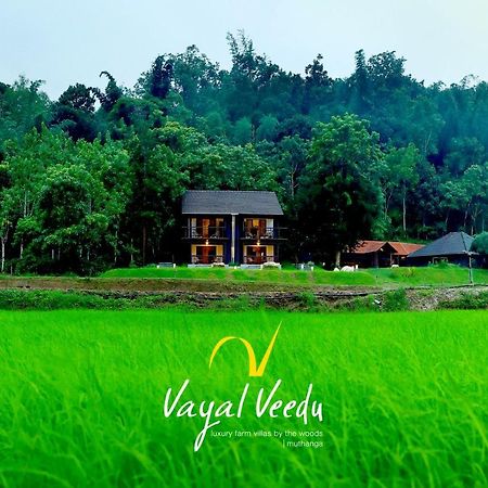 Vayal Veedu - Luxury Farm Villas By The Woods Muthanga Exteriör bild